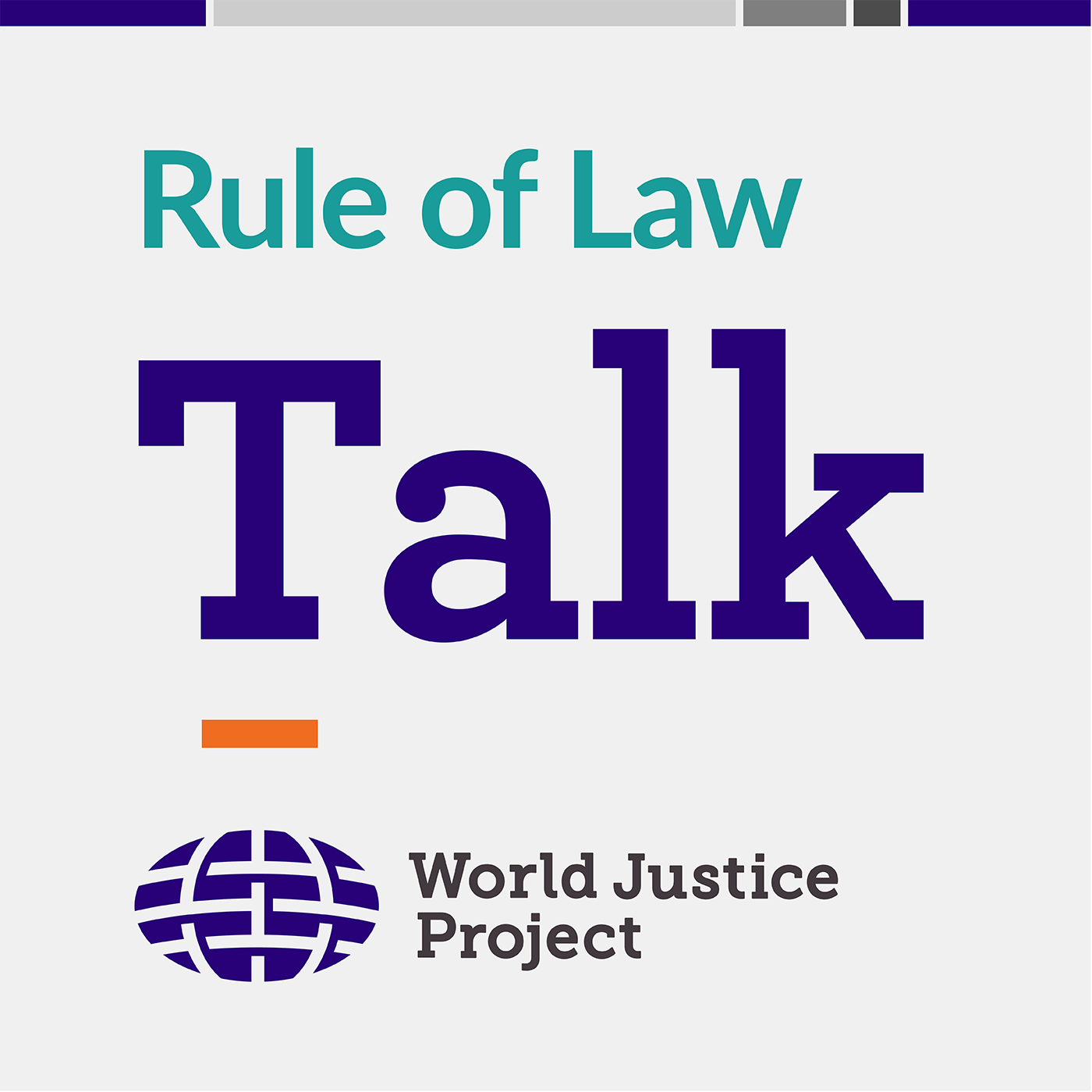 Rule of Law Talk Podcast from the World Justice Project